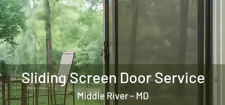 Sliding Screen Door Service Middle River - MD